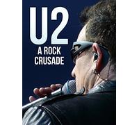 U2: A Rock Crusade