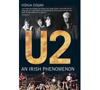 U2: An Irish Phenomenon
