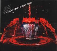 U2 - I'll Go Crazy If I Don't Go Crazy Tonight