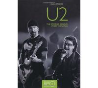 U2: The Stories Behind Every U2 Song (Stories Behind the Songs)
