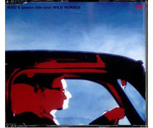 U2 - Who'S Gonna Ride Your Wild Horses