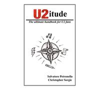 U2itude: The ultimate handbook for U2 fans