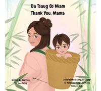 Ua Tsaug Os Niam: Thank You Mama