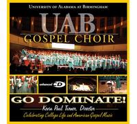Uab Gospel Choir - Go Dominate!