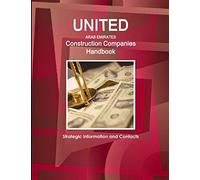 UAE Construction Companies Handbook - Strategic Information and Contacts