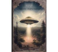 UAP: A Psychic Phenomenon