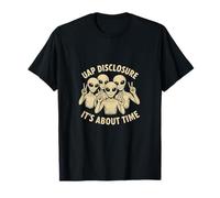 Uap Disclosure - It's About Alien Enthusiasts T-Shirt