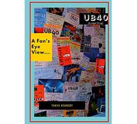 UB40 (a legal drug): A Fan’s Eye View