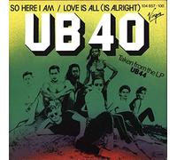 Ub40 - So Here I Am / Love Is All (Is Alright) [Vinyl Single]