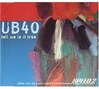 UB40 - Tell Me Is It True