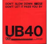 Ub40 - UB40: Don't Slow Down / Don't Let It Pass You By