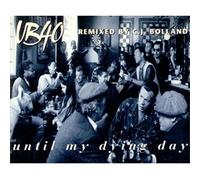 UB40 - Until My Dying Day (Remix) [CD 2] [CD 2]
