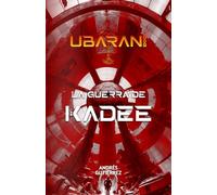 Ubárani #6: La Guerra de Kadee
