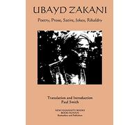 Ubayd Zakani - Poetry, Prose, Satire, Jokes, Ribaldry