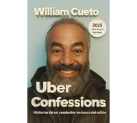 Uber Confessions: Historias De Un Conductor En Busca Del Millon