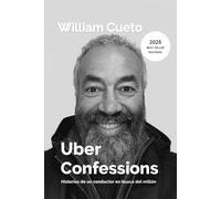 Uber Confessions: Historias De Un Conductor En Busca Del Millon