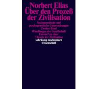 Uber den Proze der Zivilisation I/II.: Sozioge, Elias.
