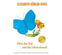 Uber den Tod und das Leben danach: Jubilaumsausgabe by Kubler-Ross New.