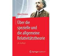 Uber die spezielle und die allgemeine Relativitatstheorie.by Einstein New<|