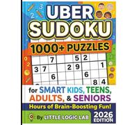 Uber Sudoku: 1,000+ Brain-Building Puzzles for Smart Kids, Teens, Adults & Seniors - Fun, Challenging & Relaxing Logic Games for All Ages: Uber ... to Test Your Logic, Patience, and Deduction
