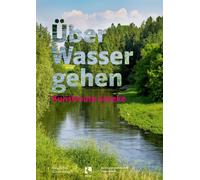 Uber Wasser Gehen : Kunstroute Seseke