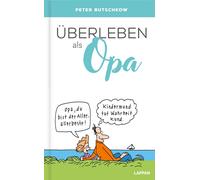 Uberleben als Opa: Lustiger Ratgeber fur erfahr, Butschkow, Butschkow,.