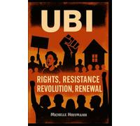UBI: Rights, Resistance, Revolution, Renewal.