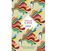 Ubik: The reality bending science fiction masterpiece by Philip K. Dick (English