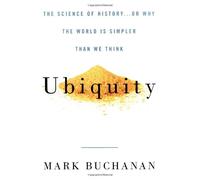 Ubiquity: The Science of History . . . or Why the World Is Simpler Than We Think
