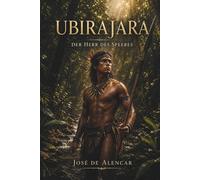 Ubirajara: Der Herr des Speeres