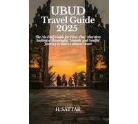 Ubud Travel Guide 2025: The No-Fluff Guide for First-Time Travelers Seeking a Meaningful, Smooth, and Soulful Journey to Bali’s Cultural Heart
