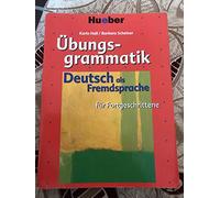 Ubungsgrammatik DaF fur Fortgeschrittene: Ubungsgrammatik (Gramatica Aleman)