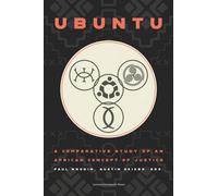 Ubuntu : A Comparative Study of an African Concept of Justice