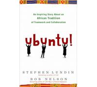 Ubuntu!: An Inspiring Story About an African Tradition of Teamwork and Collaboration.