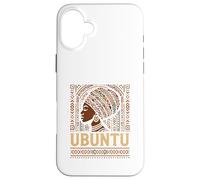 Ubuntu I Am Because We Are African Solidarity Print Case for iPhone 16 Plus
