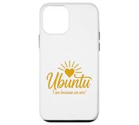 Ubuntu I am because we are Case for iPhone 12 mini
