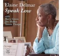 Ubuntu Music - Elaine Delmar - Speak Low 1 x CD Album RELEASE DATE 19/0 - K4z