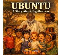 Ubuntu We Are Together: A Story of Ubuntu (African Heritage Tales)