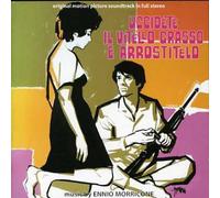 Uccidete Il Vitello Grasso E by Ennio Morricone