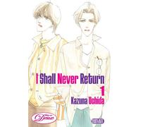Uchida, Kazuna - I Shall Never Return Volume 1: v. 1