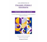 UDA operative di Italiano, Storia e Geografia per la scuola secondaria di primo grado: Unità di Apprendimento complete con compiti autentici e griglie ... - Progettazione Didattica Operativa)