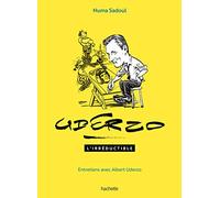Uderzo l'irréductible - Entretiens avec Albert Uderzo