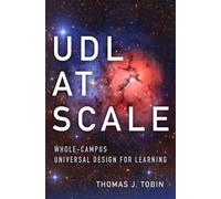 UDL at Scale Volume 9 : Whole-Campus Universal Design for Learning
