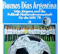 Udo Jürgens - Buenos Dias Argentina / Udo Jürgens und die Fußball-Nationalmannschaft für die WM ´78 / 1978 / Bildhülle mit original Innen-Schutzhülle der Enspiele 1954 und 1974 sowie Der WM-Spielplan / ariola # 25 888 XT