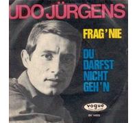 Udo Jürgens - Frag' Nie / Du Darfst Nicht Geh'n - Vogue Schallplatten - DV 14232