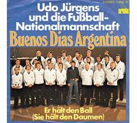 Udo Jürgens und die Fußball-Nationalmannschaft - Buenos Dias Argentina / Er hält den Ball (Sie hält den Daumen) / Bildhülle / ariola 11 888 AT