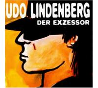 Udo Lindenberg - Der Exzessor