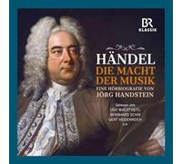 Udo Wachtveitl, Bernhard Schir, Gert Heidenreich - George Frideric Handel: Die Macht der Musik - The Power of Music by Jörg Handstein (In German)