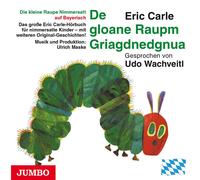 Udo Wachtveitl – Die Kleine Raupe Nimmersatt (Bavarian) – CD