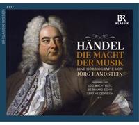 Udo Wachtveitl, Bernhard Schir, Gert Heidenreich - George Frideric Handel: Die Macht der Musik - The Power of Music by Jörg Handstein (In German)